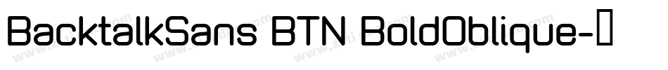BacktalkSans BTN BoldOblique字体转换